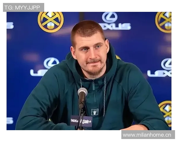 约基奇亲承：曾考虑离开球队